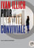 Ivan Illich, pour une ville conviviale ?