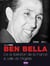 Ben bella - de la libération de la france à celle de l'algérie