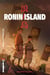 Ronin Island - Tome 1 - L'union fait la force