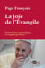 La joie de l'évangile - exhortation apostolique, evangélii gaudium