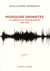 Musiques savantes - de Debussy au mur de Berlin (1882-1962)