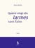 Quatre-vingt-dix larmes sans faim