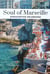 Soul of Marseille - Einzigartige Erlebnisse