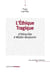 L'éthique tragique : D'Héraclite à Walter Benjamin