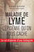Maladie de Lyme : comment on voulu faire taire un lanceur d'alerte