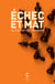 Échec et mat ou le gambit hongrois