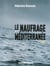 Le naufrage de la Méditerranée