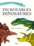 Incroyables dinosaures - un nouveau regard sur ces créatures qui nous fascinent
