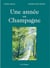 Annee en champagne (une)