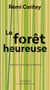 La forêt heureuse