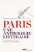 Paris - une anthologie littéraire