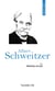 Prier 15 jours avec... Tome 156 : Albert Schweitzer