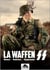 La Waffen SS : Histoire, Uniformes, Équipements