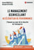 Le management bienveillant, accélérateur de performance : l'humain au coeur de la réussite de l'entreprise (3e édition)