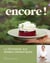 Encore ! : La pâtisserie aux herbes aromatiques d'Ophélie Barès