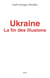 Ukraine, la fin des illusions