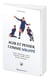 Agir et penser comme Kylian Mbappé : Leader, charismatique, mature, respectueux, humble, dévoué, altruiste, talentueuse...