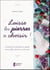 Laisse les pierres te choisir ! Quand ton intuition te guide vers celles dont tu as besoin