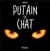 Putain de chat - Tome 1