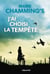 J'ai choisi la tempête