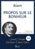 Propos sur le bonheur en grands caracteres - police arial 18 facile a lire