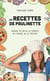 Les recettes de Paulinette : Quand tu as ni le temps, ni l'envie, ni le talent