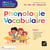 Jouer et apprendre à la maternelle : phonologie, vocabulaire - PS, MS, GS, début CP (édition 2020)