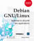 Debian GNU/Linux - maîtrisez la sécurité des applications
