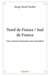 Nord de France / Sud de France : Une aventure humaine sans précédent
