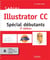 Cahier illustrator cc : spécial débutants (3e édition)