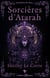Les héritiers du chaos Tome 1 : Sorcières d'Atarah