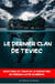 Le dernier clan de Téviec : aventures au temps de la Préhistoire en presqu'île de Quiberon