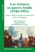 Les sciences en guerre froide (1946-1991) : France - Union sovietique et pays de l'Est Tome 1 : témoignages