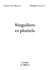 Singuliers et pluriels