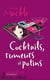 Cocktails, rumeurs et potins