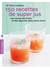 150 recettes de super-jus