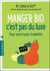 Manger bio, c'est pas du luxe