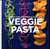 Veggie pasta