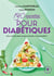 130 recettes pour les diabétiques - concilier plaisir et santé