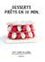 Cuisine de poche - Desserts prêts en 10 min.