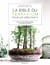 La bible du terrarium pour les débutants : 35 projets pour créer soi-même le paysage de ses rêves