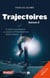 Trajectoires Tome 2 - 11 récits extraordinaires de joueurs et d'entraîneurs au destin ordinaire