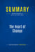Summary: The Heart of Change : Review and Analysis of Kotter and Cohen's Book