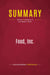 Summary: Food, Inc. : Review and Analysis of Karl Weber's Book