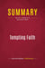 Summary: Tempting Faith : Review and Analysis of David Kuo's Book