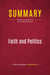 Summary: Faith and Politics : Review and Analysis of John Danforth's Book