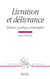 Livraison et délivrance : Théâtre, politique et philosophie