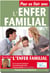 Pour en finir avec l'enfer familial