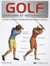 Golf - anatomie et mouvements - un guide de coaching pour améliorer votre posture et votre jeu