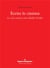 Écrire le cinéma - le ciné-roman selon Robbe-Grillet